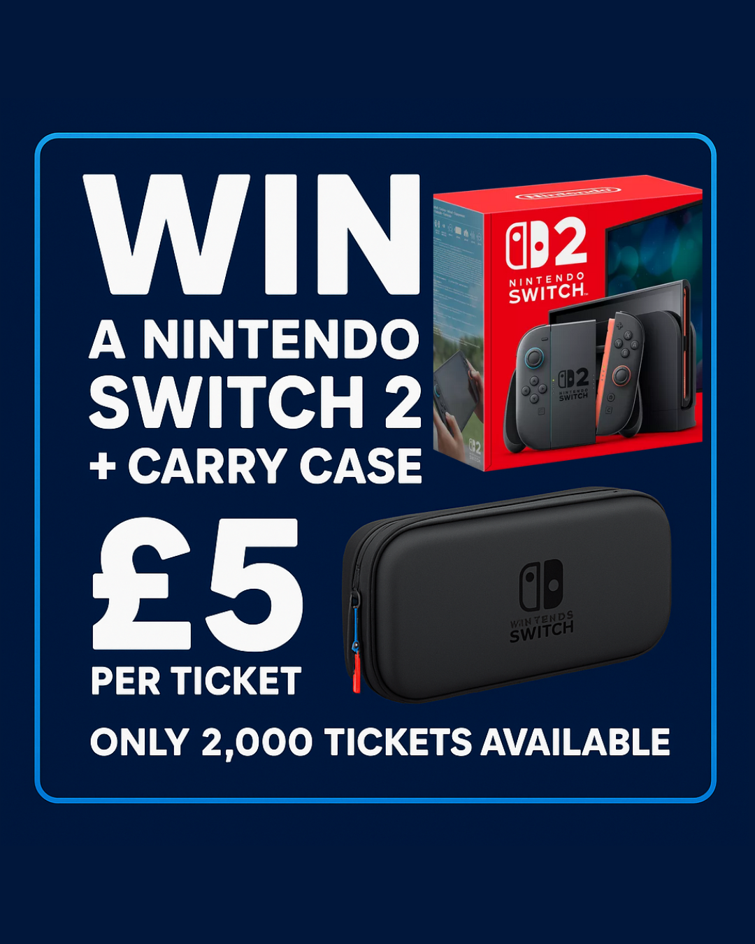 Nintendo Switch 2 with Carry Case Raffle Prize